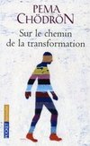 livre_pema_chodron_sur_le_chemin_de_la_transformation